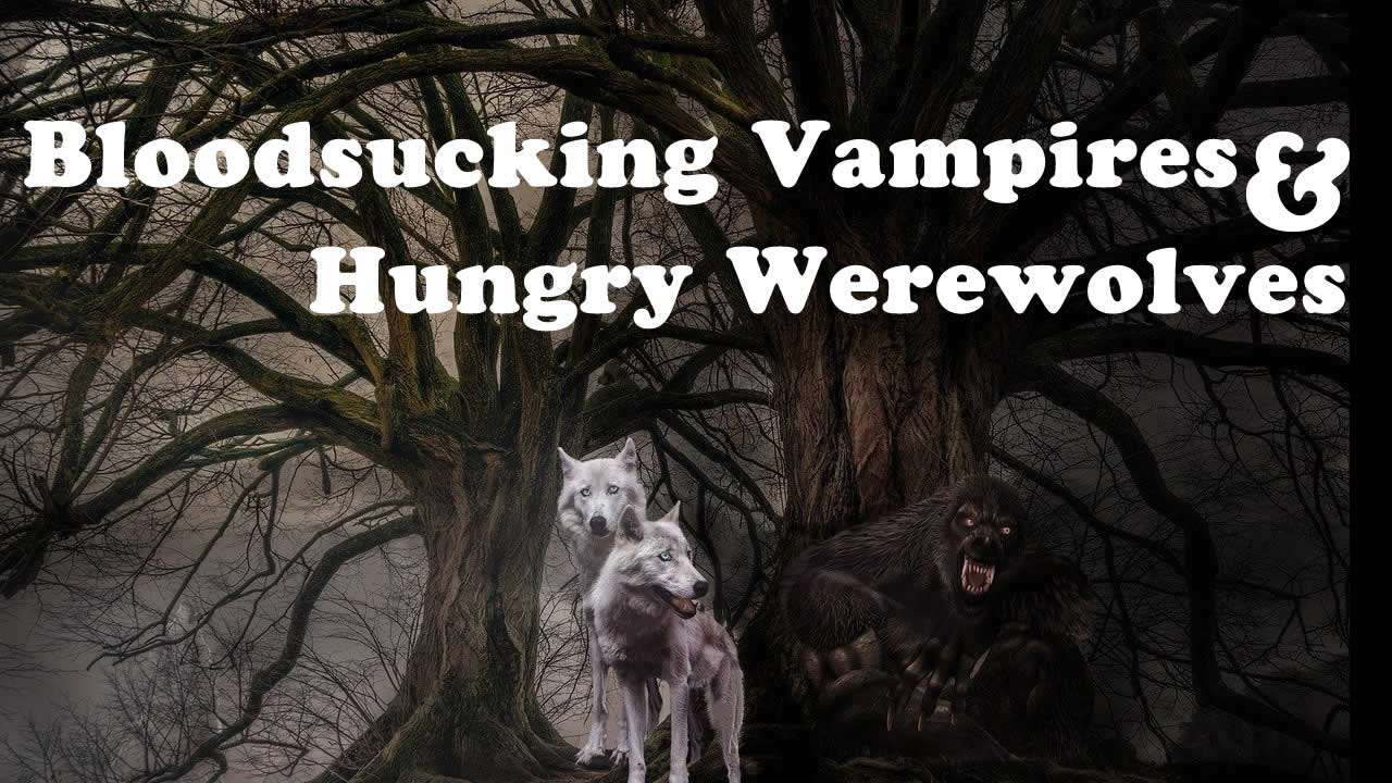 witches werewolves vampires